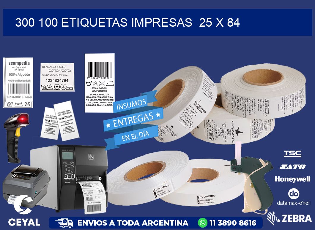 300 100 ETIQUETAS IMPRESAS  25 x 84