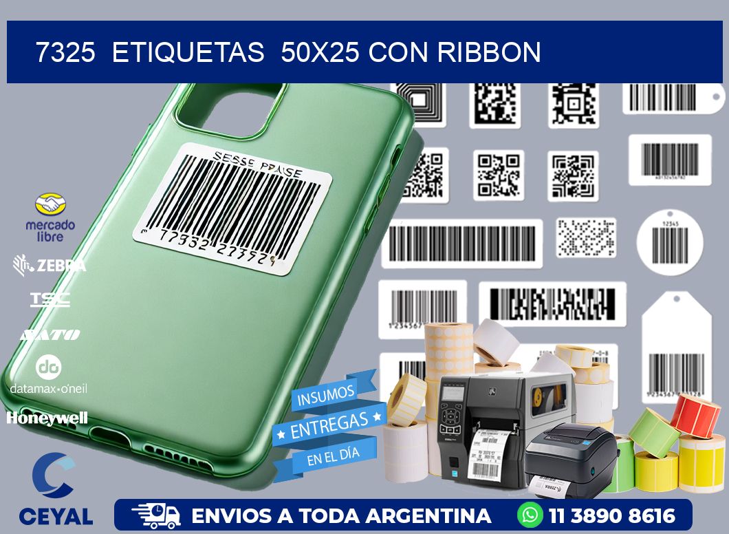 7325  ETIQUETAS  50X25 CON RIBBON