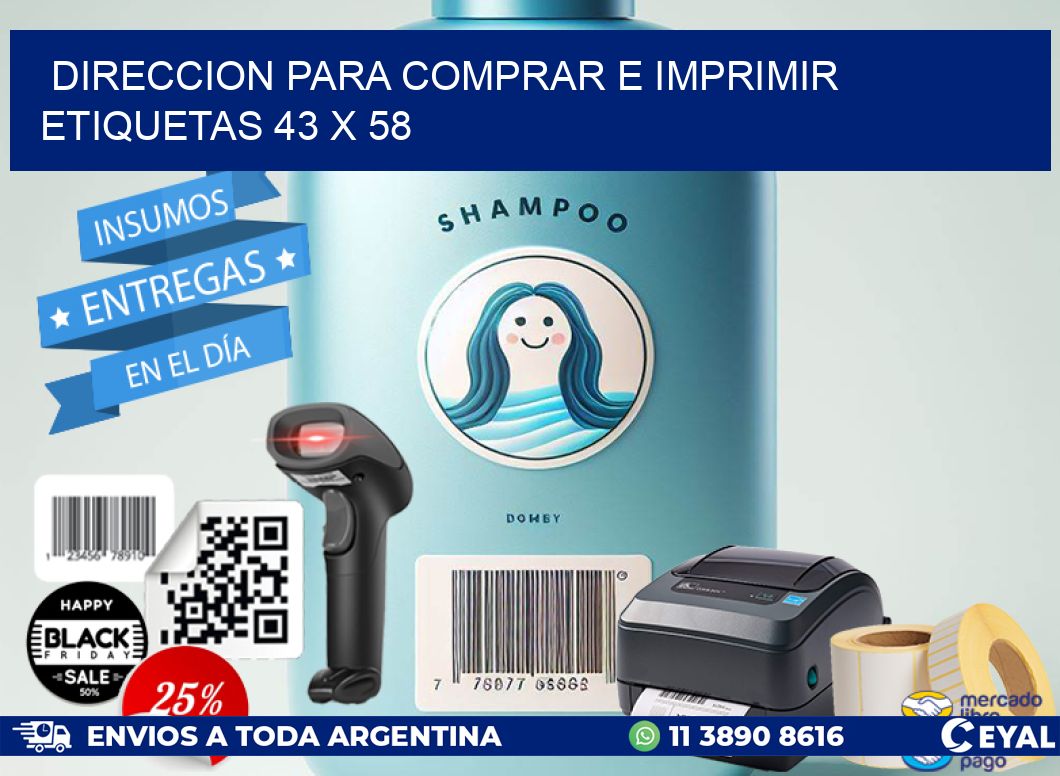 DIRECCION PARA COMPRAR E IMPRIMIR ETIQUETAS 43 x 58