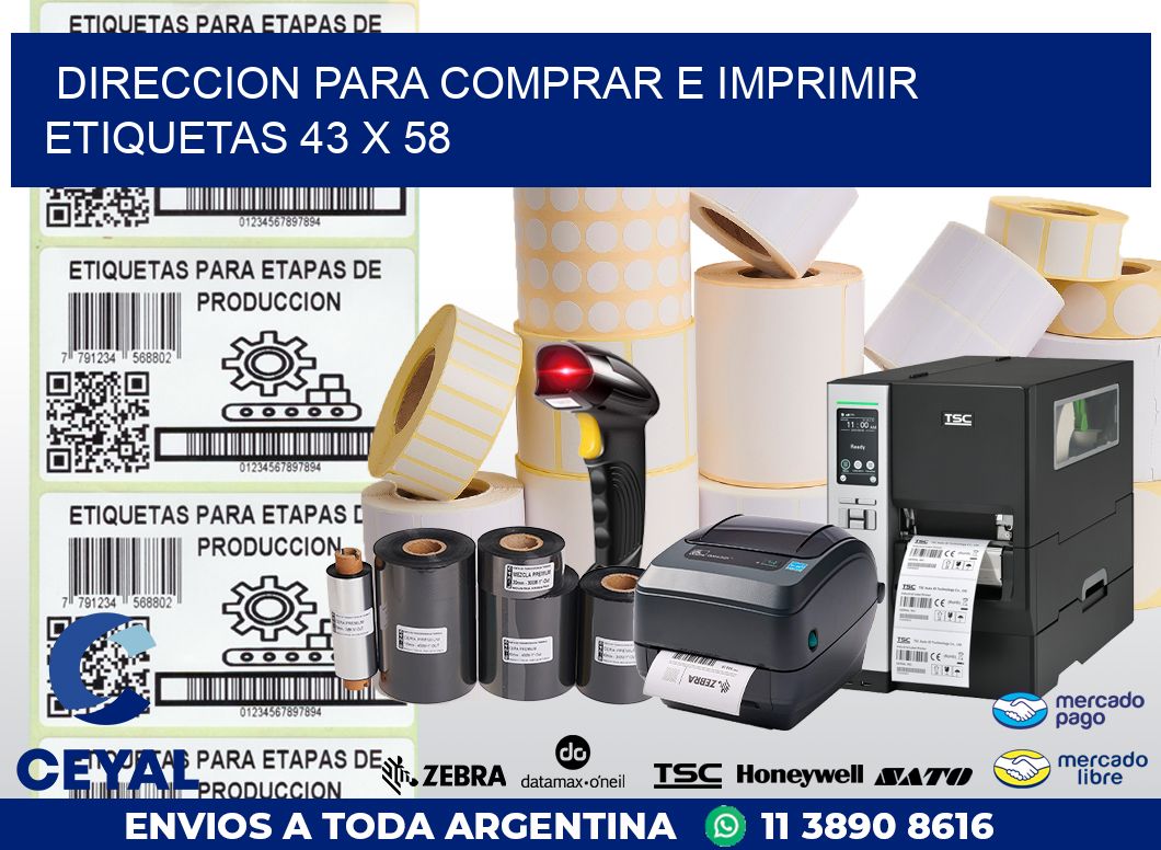 DIRECCION PARA COMPRAR E IMPRIMIR ETIQUETAS 43 x 58