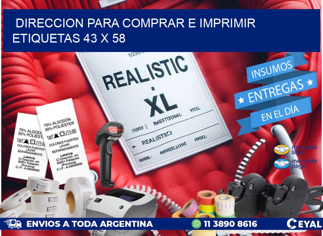 DIRECCION PARA COMPRAR E IMPRIMIR ETIQUETAS 43 x 58