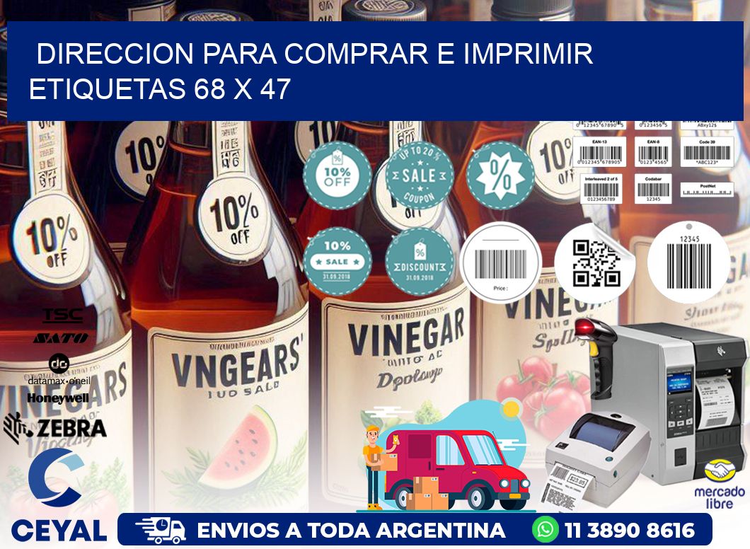 DIRECCION PARA COMPRAR E IMPRIMIR ETIQUETAS 68 x 47