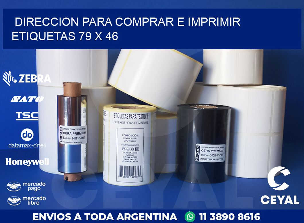 DIRECCION PARA COMPRAR E IMPRIMIR ETIQUETAS 79 x 46