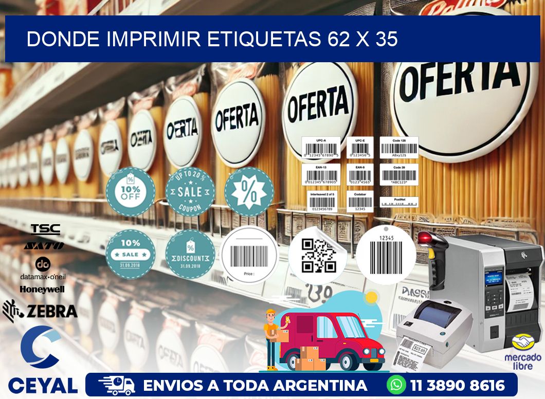 DONDE IMPRIMIR ETIQUETAS 62 x 35