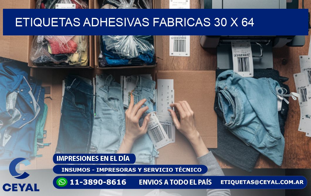 ETIQUETAS ADHESIVAS FABRICAS 30 x 64