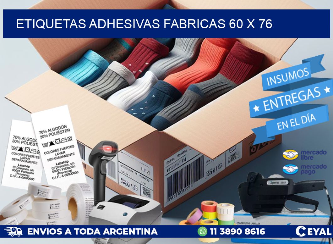 ETIQUETAS ADHESIVAS FABRICAS 60 x 76