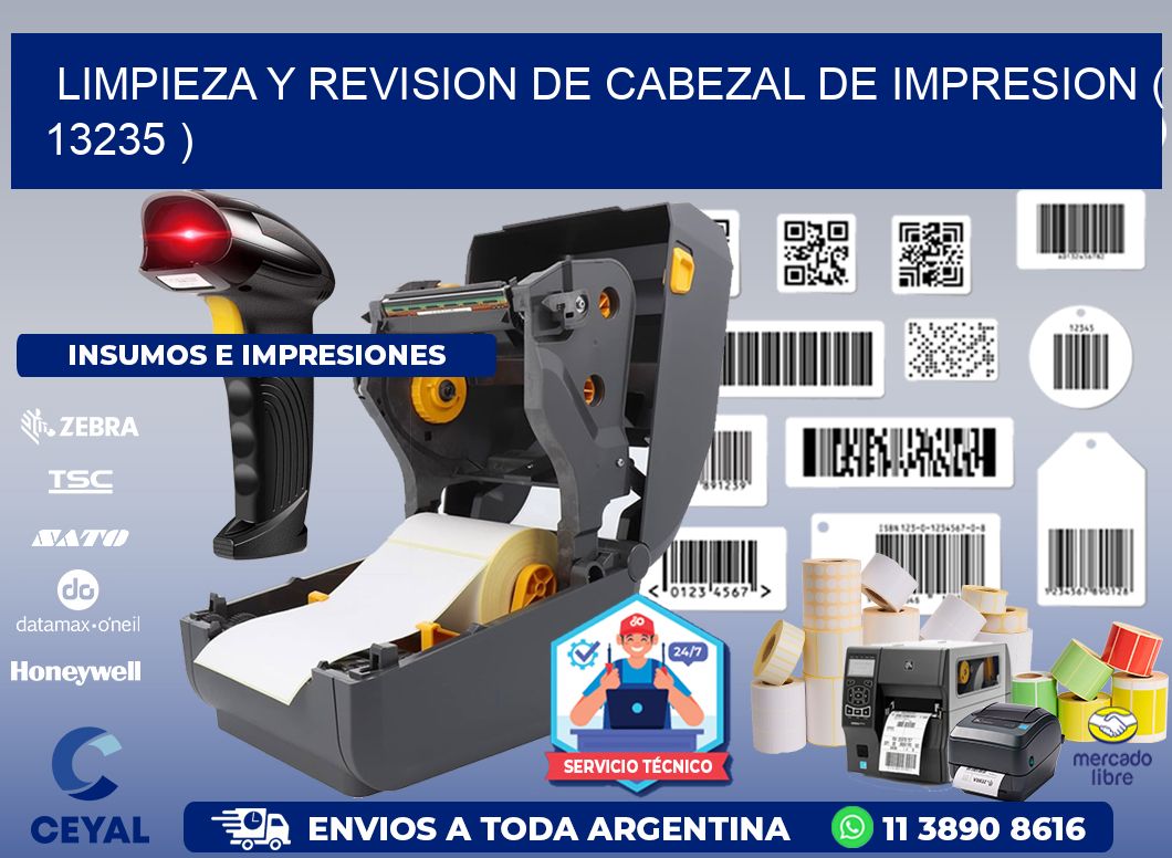 LIMPIEZA Y REVISION DE CABEZAL DE IMPRESION ( 13235 )