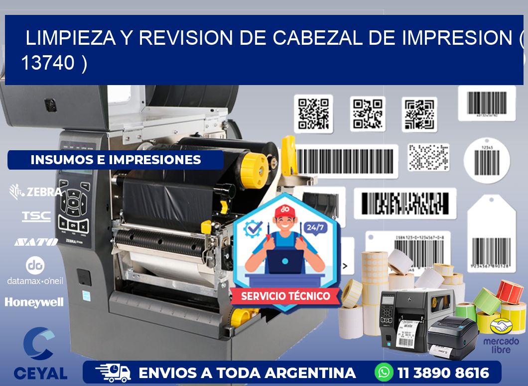 LIMPIEZA Y REVISION DE CABEZAL DE IMPRESION ( 13740 )