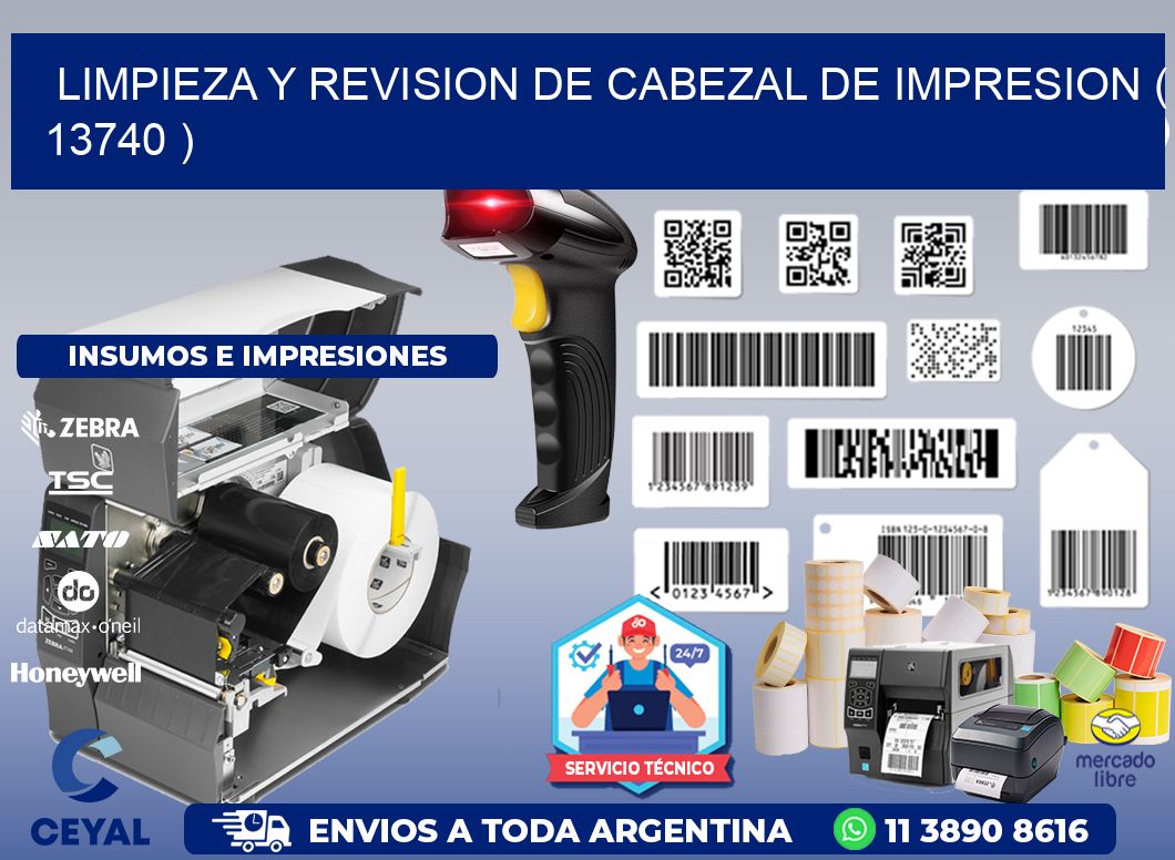 LIMPIEZA Y REVISION DE CABEZAL DE IMPRESION ( 13740 )