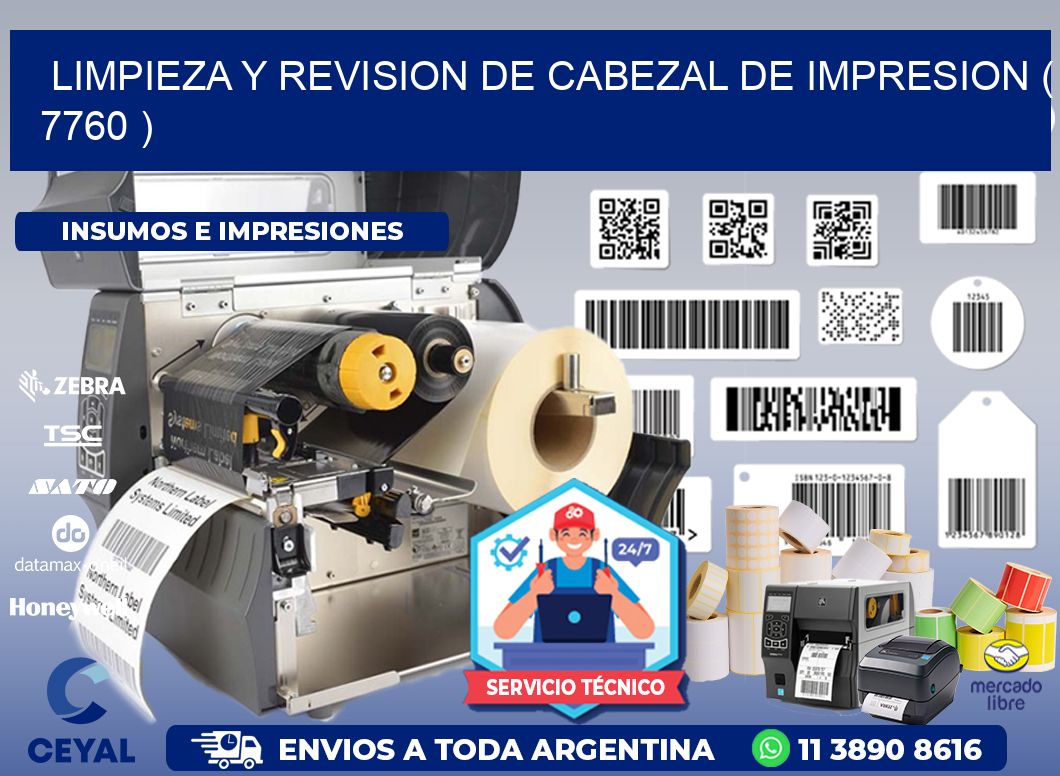 LIMPIEZA Y REVISION DE CABEZAL DE IMPRESION ( 7760 )