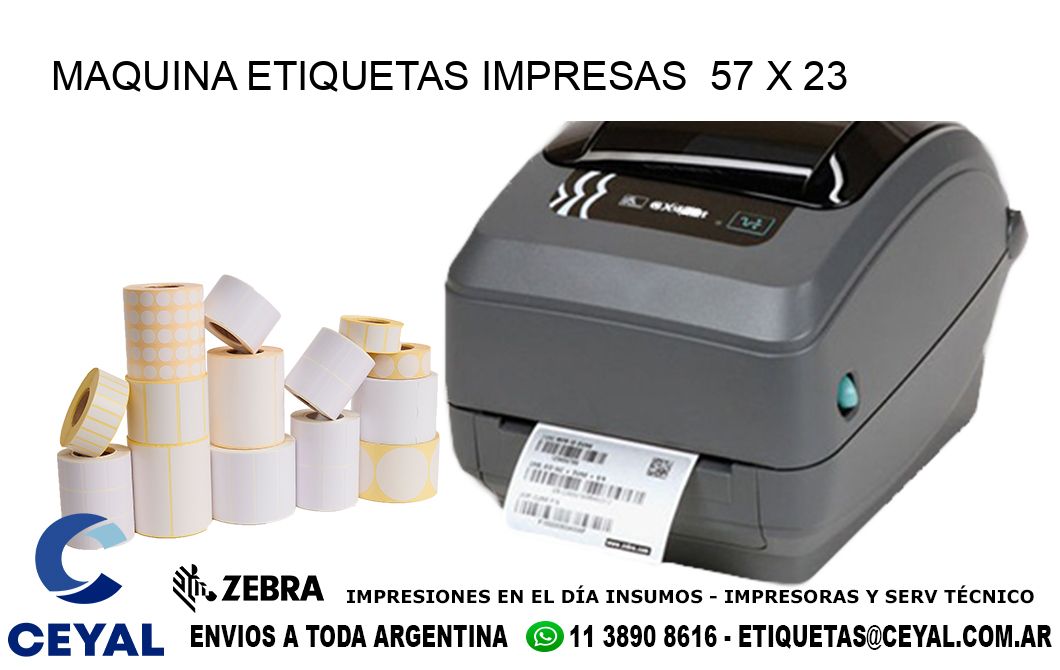 MAQUINA ETIQUETAS IMPRESAS  57 x 23