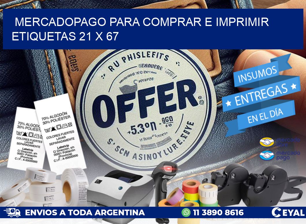 MERCADOPAGO PARA COMPRAR E IMPRIMIR ETIQUETAS 21 x 67