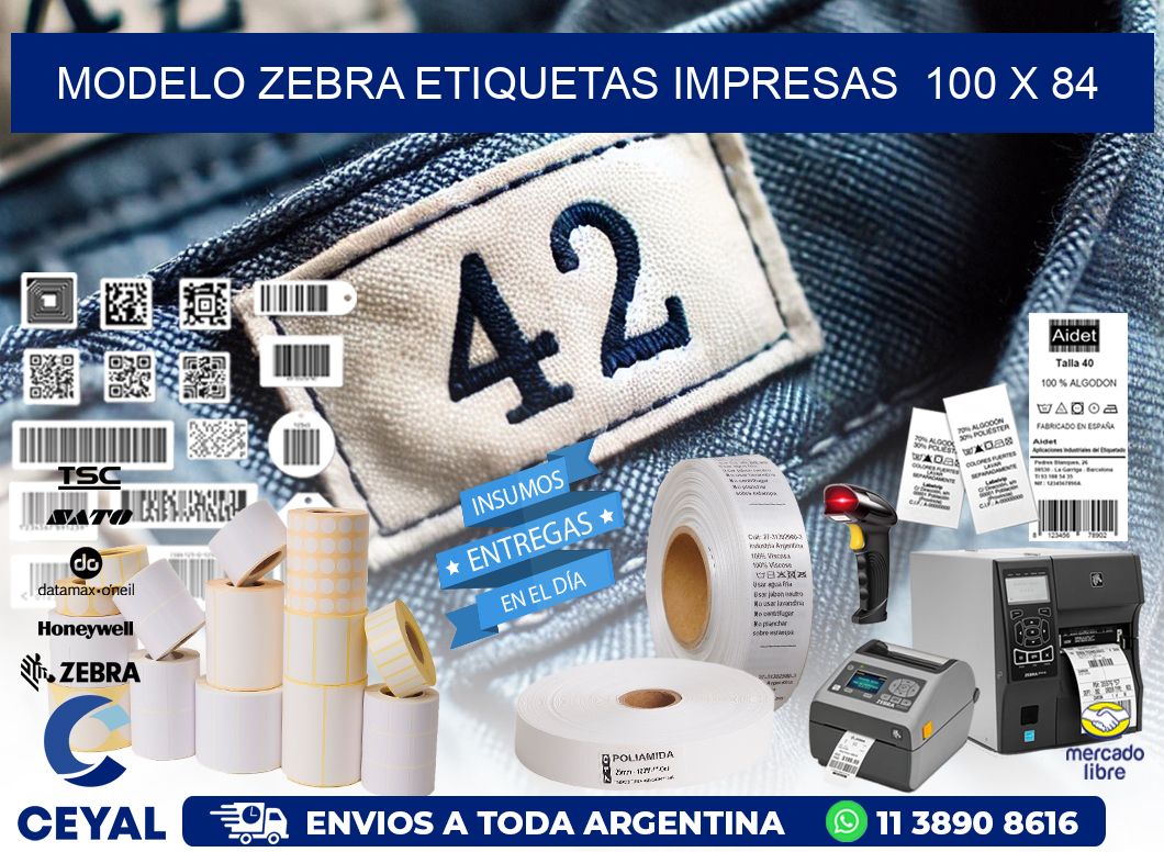 MODELO ZEBRA ETIQUETAS IMPRESAS  100 x 84