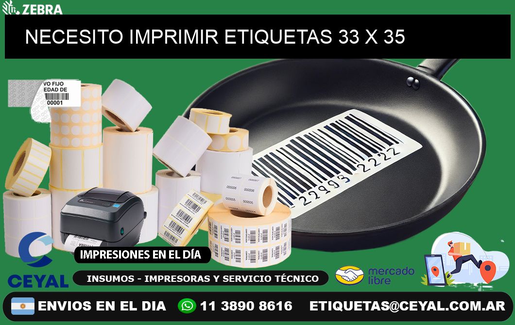 NECESITO IMPRIMIR ETIQUETAS 33 x 35