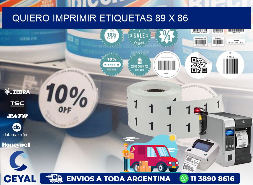 QUIERO IMPRIMIR ETIQUETAS 89 x 86