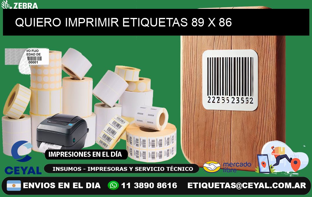 QUIERO IMPRIMIR ETIQUETAS 89 x 86