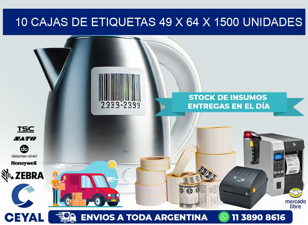 10 CAJAS DE ETIQUETAS 49 x 64 X 1500 UNIDADES