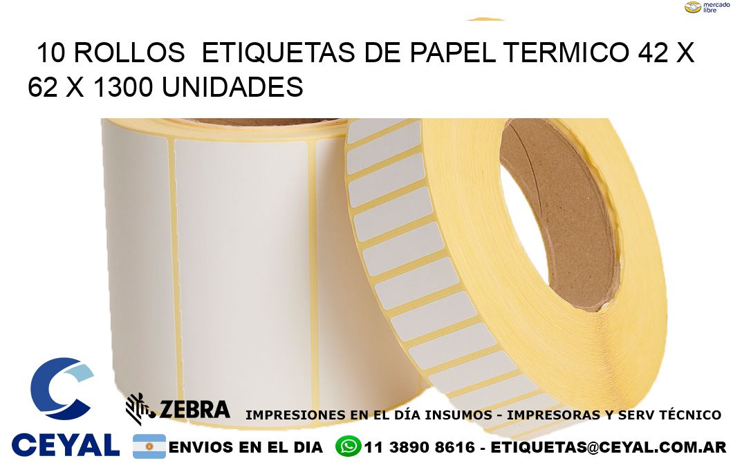 10 ROLLOS  ETIQUETAS DE PAPEL TERMICO 42 x 62 X 1300 UNIDADES