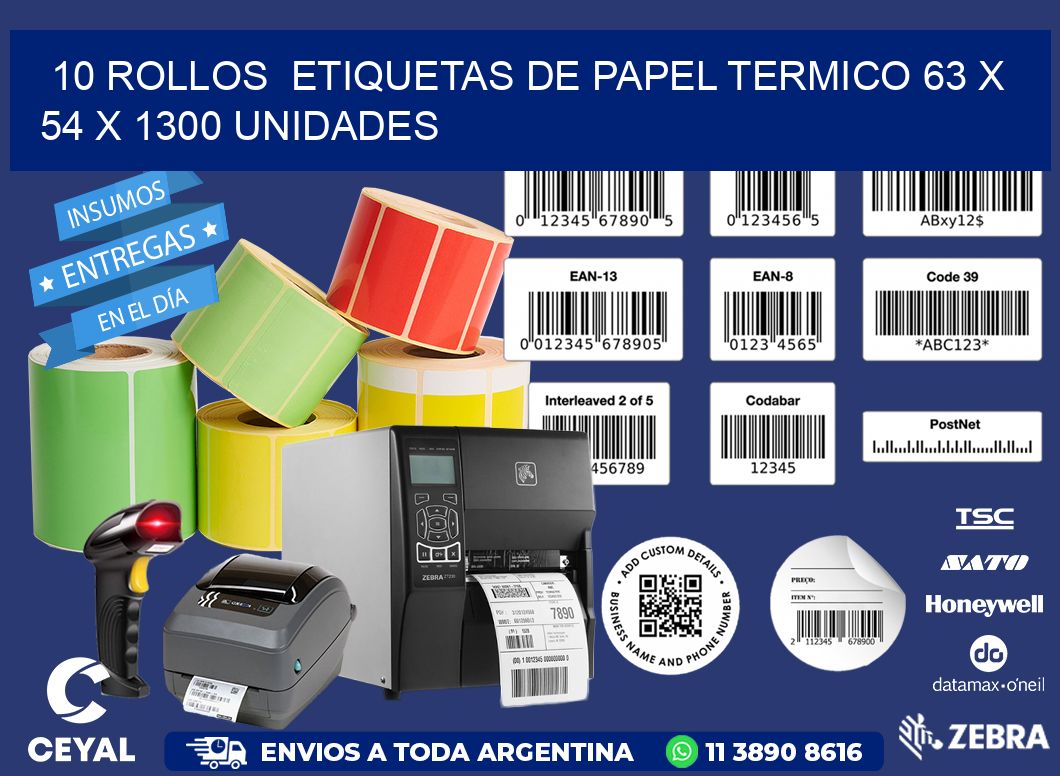 10 ROLLOS  ETIQUETAS DE PAPEL TERMICO 63 x 54 X 1300 UNIDADES