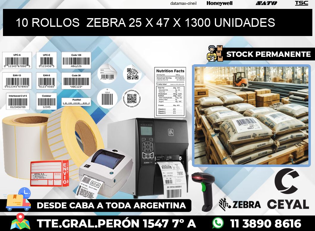 10 ROLLOS  ZEBRA 25 x 47 X 1300 UNIDADES