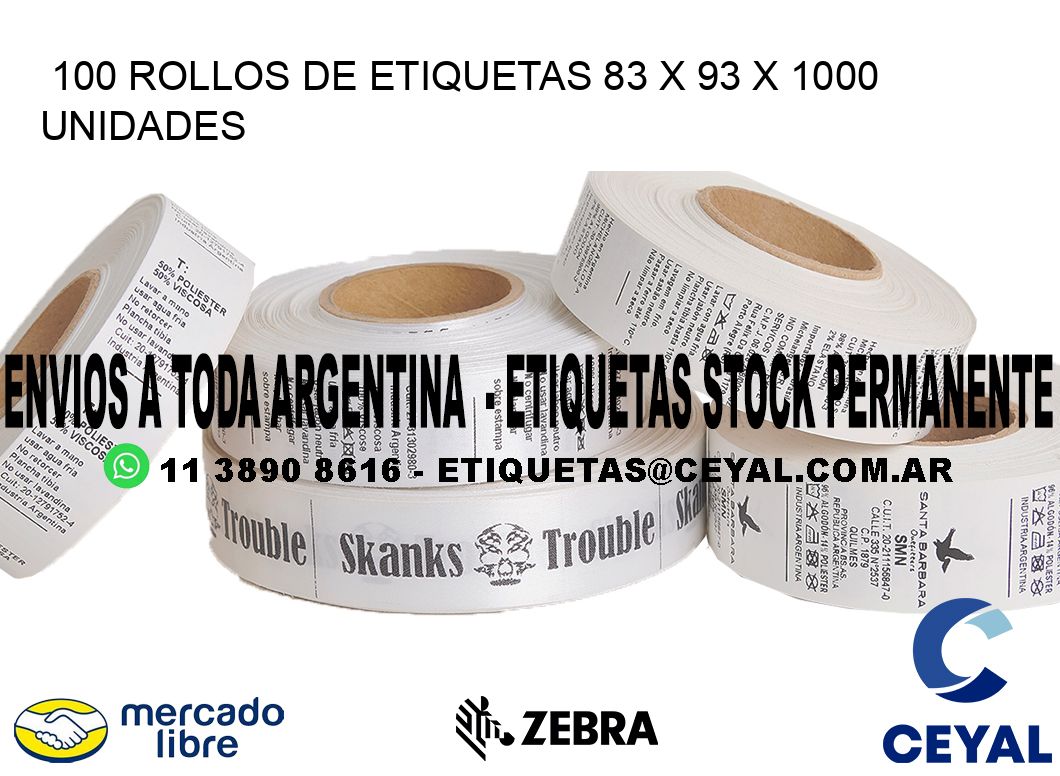 100 ROLLOS DE ETIQUETAS 83 x 93 X 1000 UNIDADES