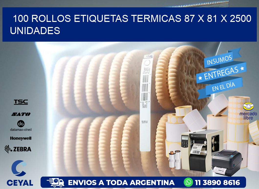 100 ROLLOS ETIQUETAS TERMICAS 87 x 81 X 2500 UNIDADES