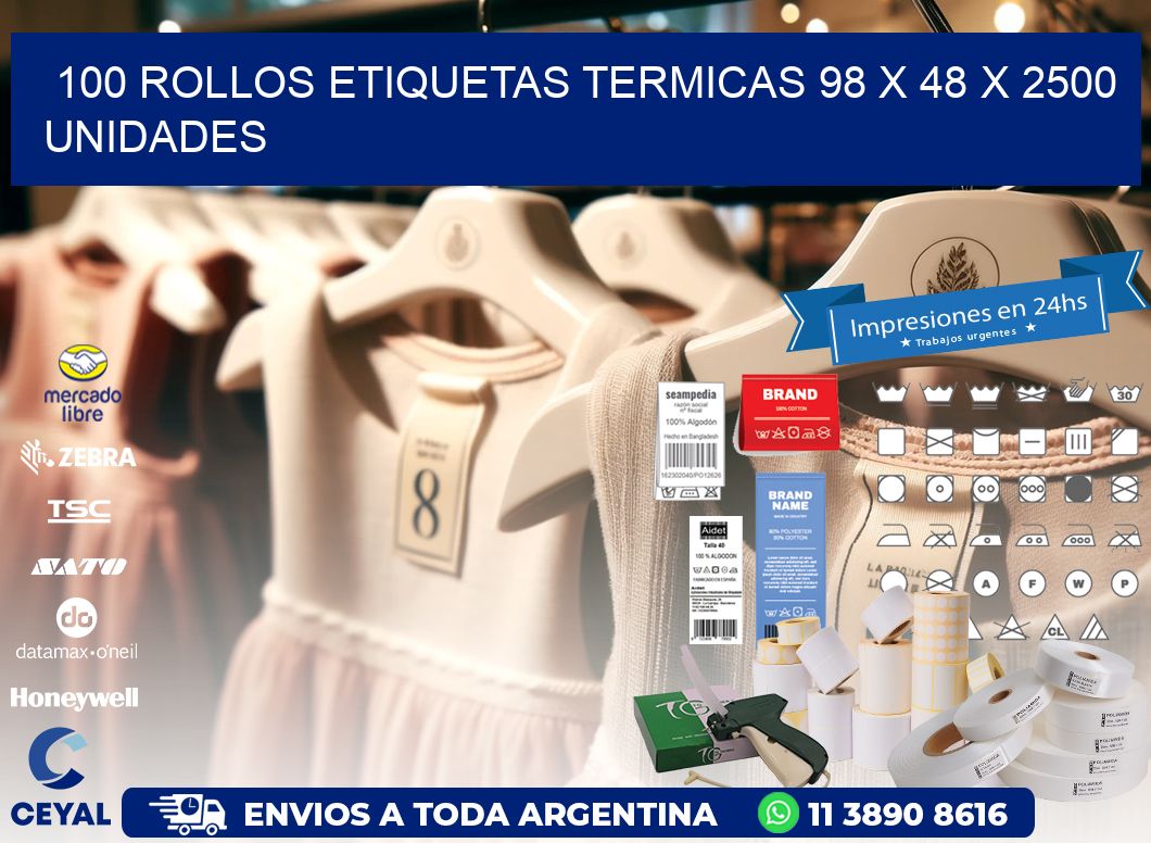 100 ROLLOS ETIQUETAS TERMICAS 98 x 48 X 2500 UNIDADES