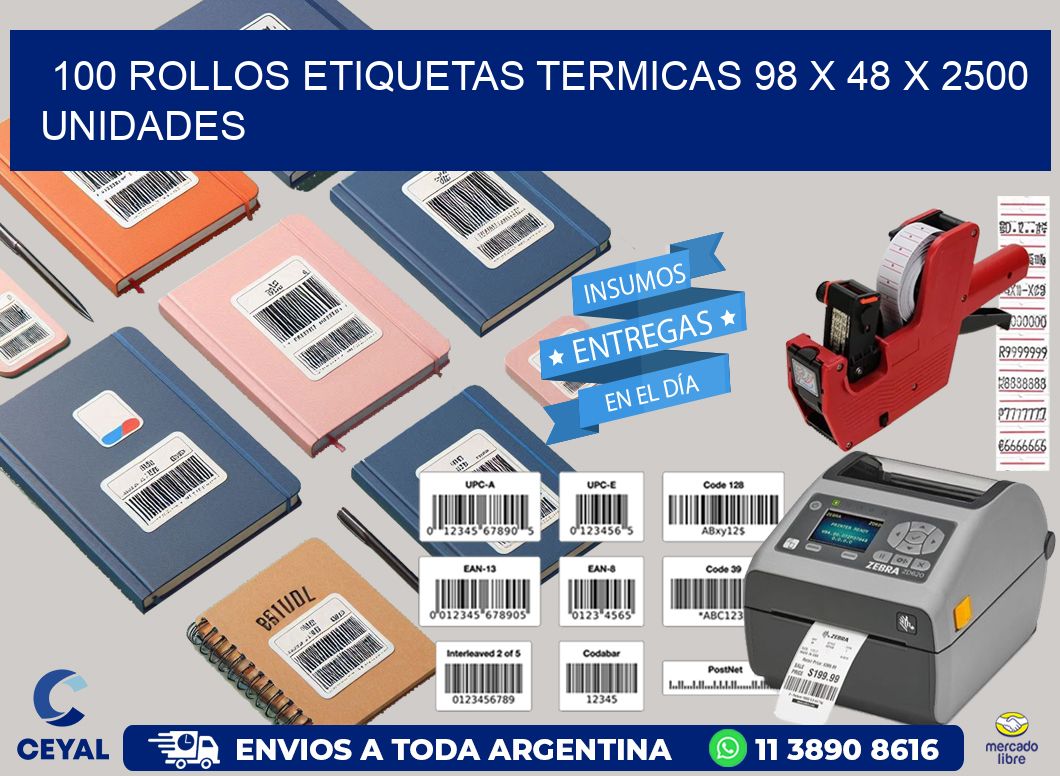 100 ROLLOS ETIQUETAS TERMICAS 98 x 48 X 2500 UNIDADES