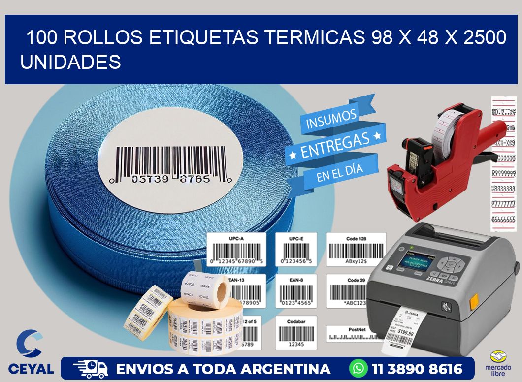 100 ROLLOS ETIQUETAS TERMICAS 98 x 48 X 2500 UNIDADES