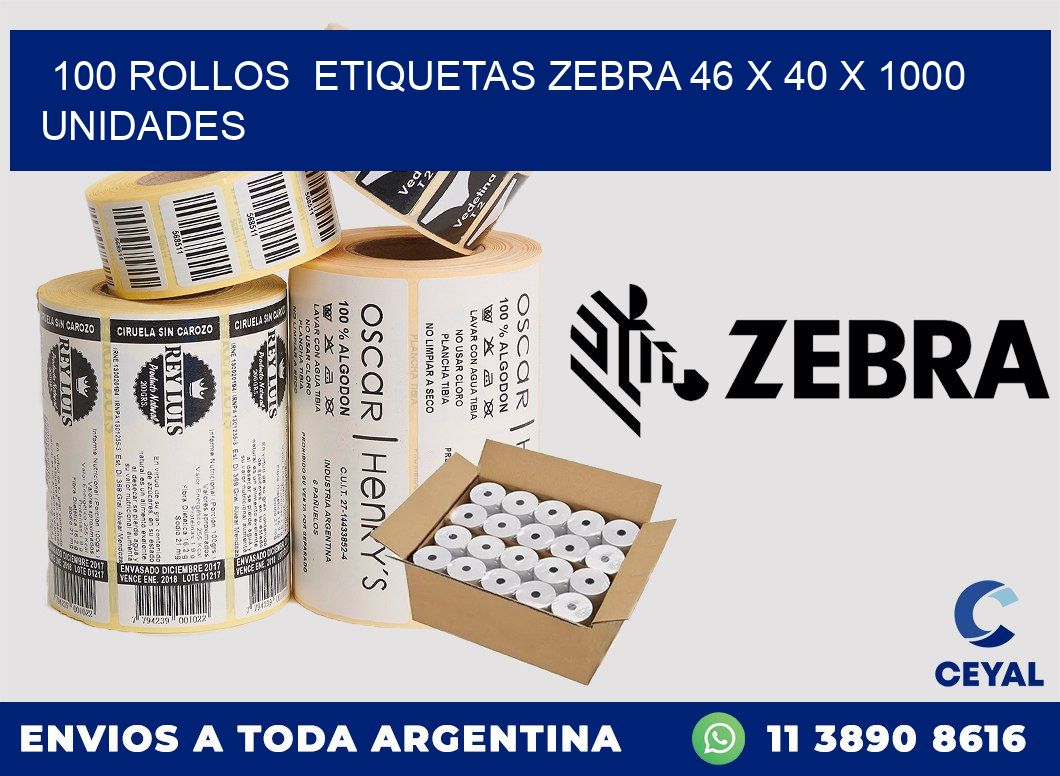 100 ROLLOS  ETIQUETAS ZEBRA 46 x 40 X 1000 UNIDADES