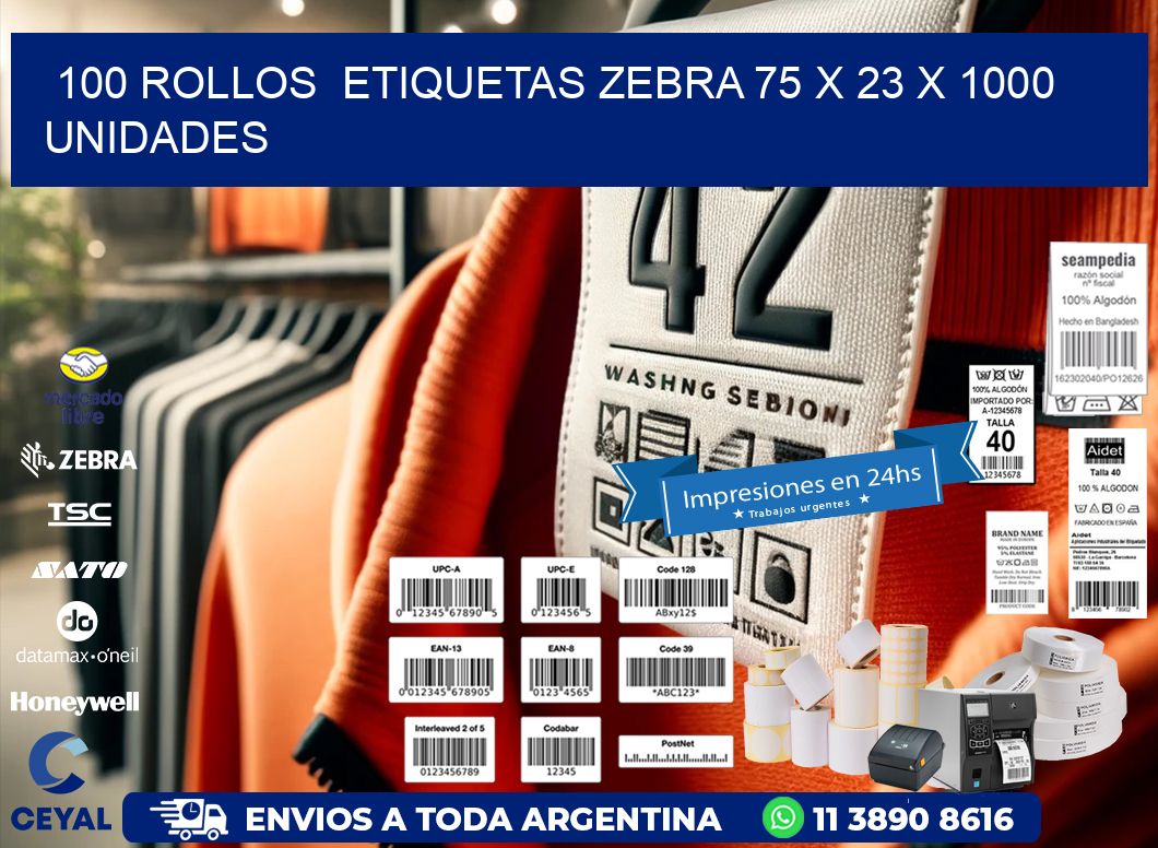 100 ROLLOS  ETIQUETAS ZEBRA 75 x 23 X 1000 UNIDADES