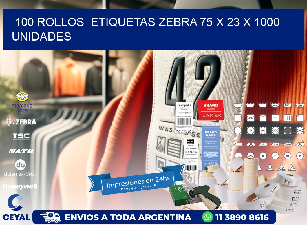 100 ROLLOS  ETIQUETAS ZEBRA 75 x 23 X 1000 UNIDADES