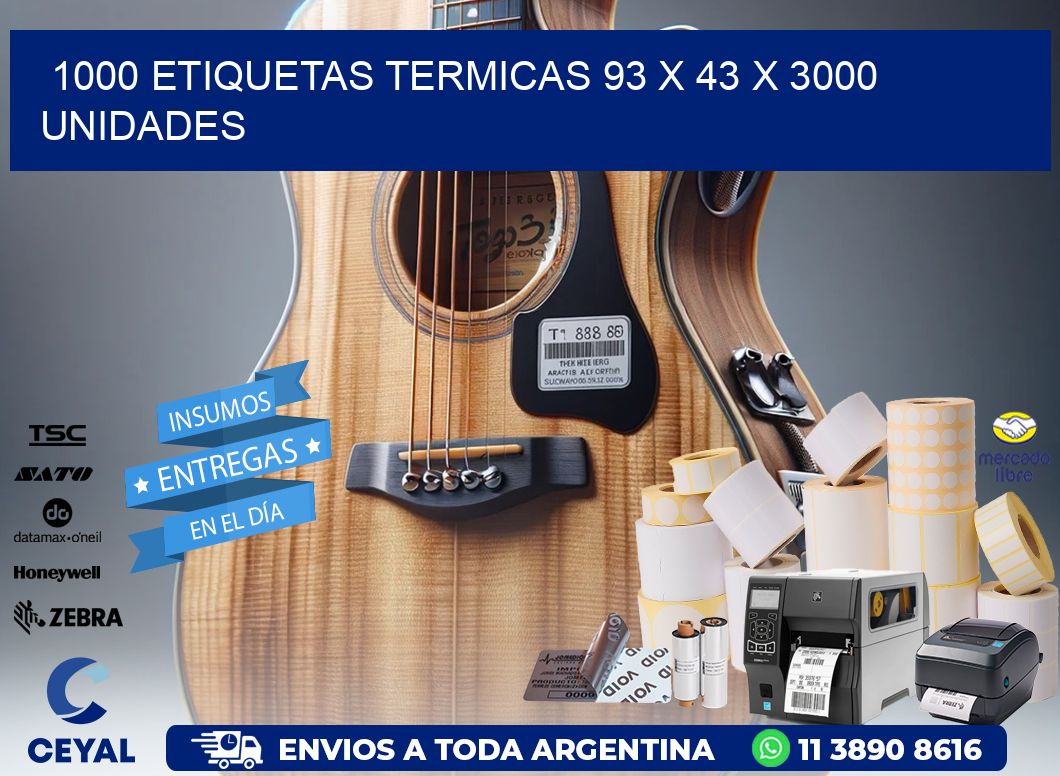 1000 ETIQUETAS TERMICAS 93 x 43 X 3000 UNIDADES