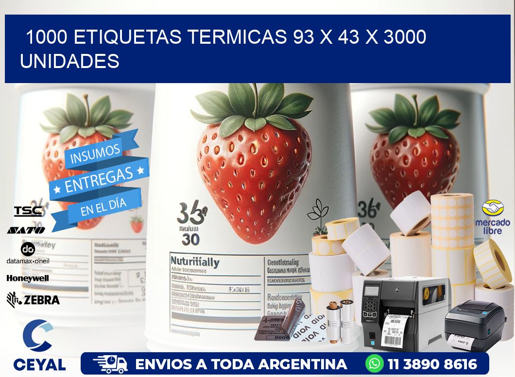 1000 ETIQUETAS TERMICAS 93 x 43 X 3000 UNIDADES