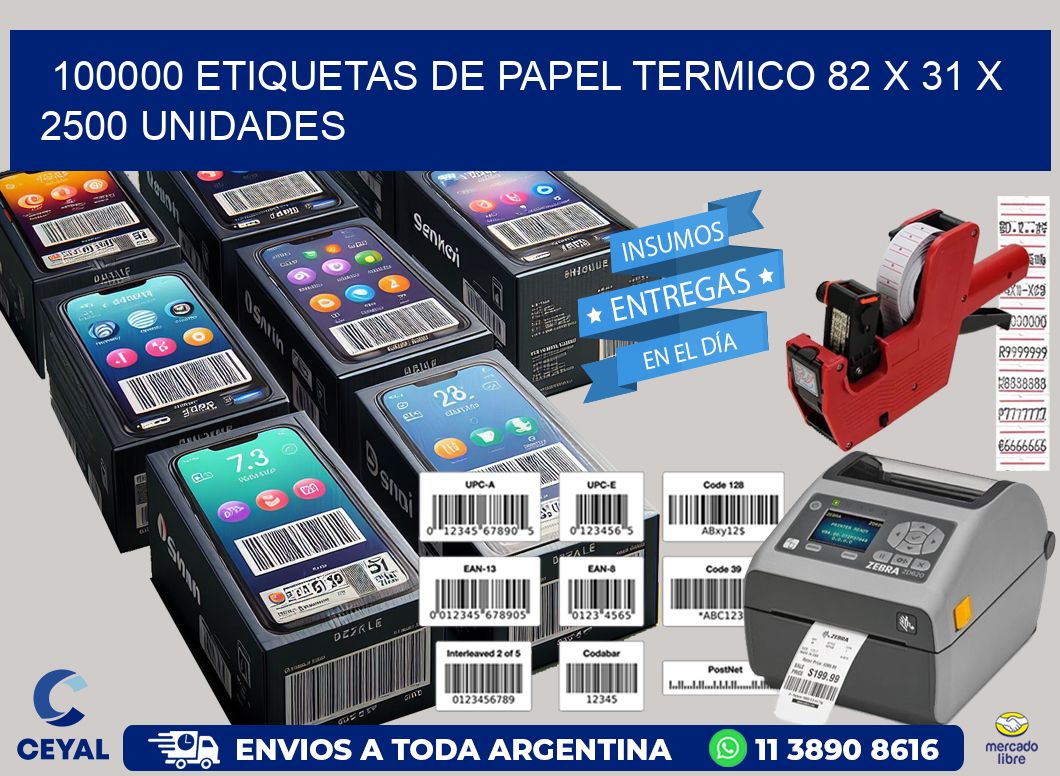 100000 ETIQUETAS DE PAPEL TERMICO 82 x 31 X 2500 UNIDADES