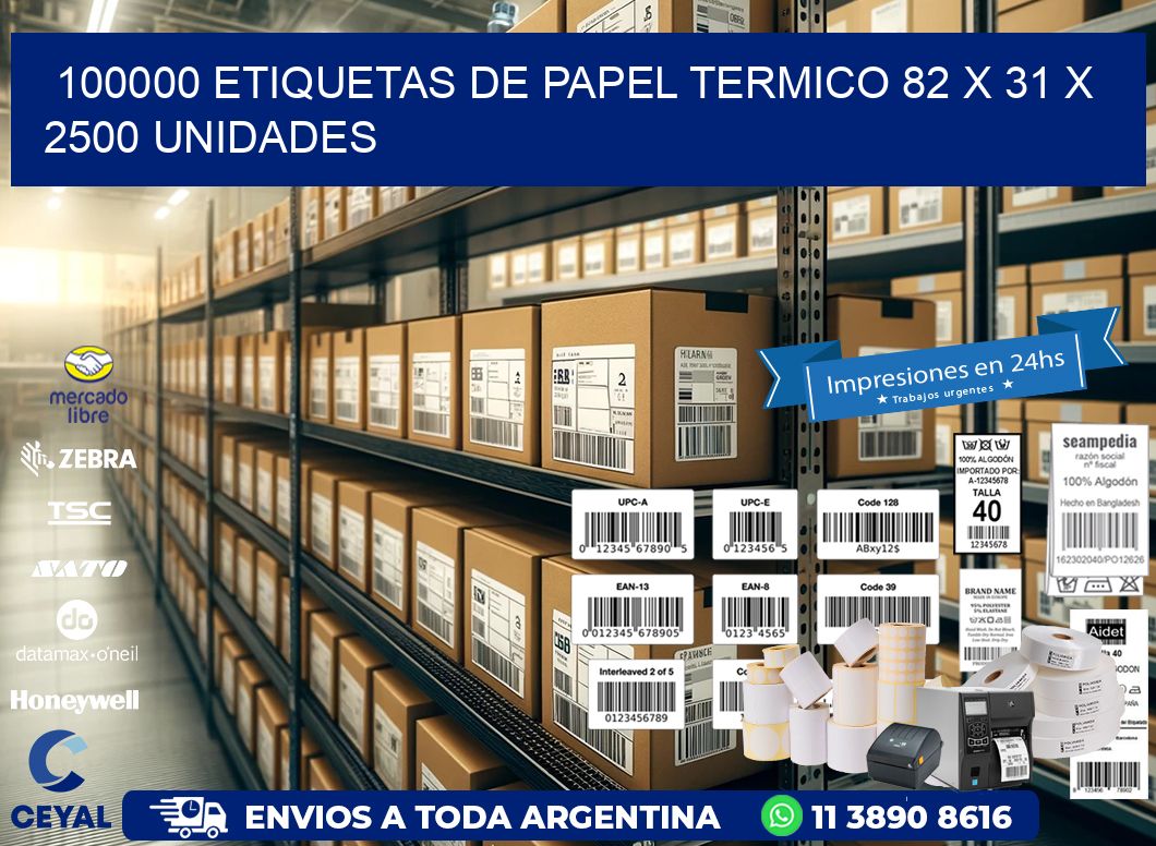 100000 ETIQUETAS DE PAPEL TERMICO 82 x 31 X 2500 UNIDADES