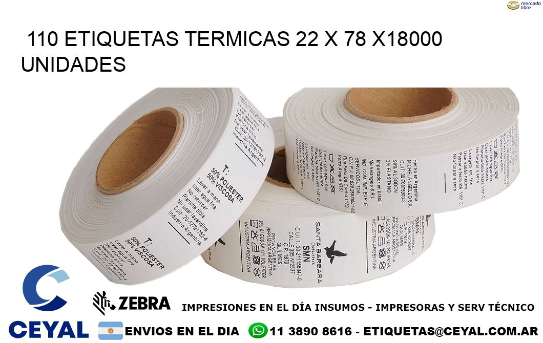 110 ETIQUETAS TERMICAS 22 x 78 x18000 UNIDADES