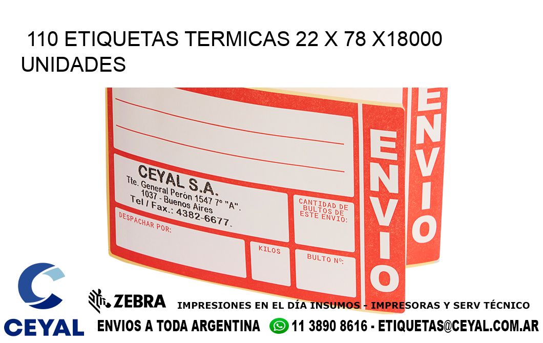 110 ETIQUETAS TERMICAS 22 x 78 x18000 UNIDADES