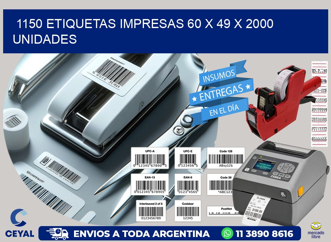 1150 ETIQUETAS IMPRESAS 60 x 49 X 2000 UNIDADES