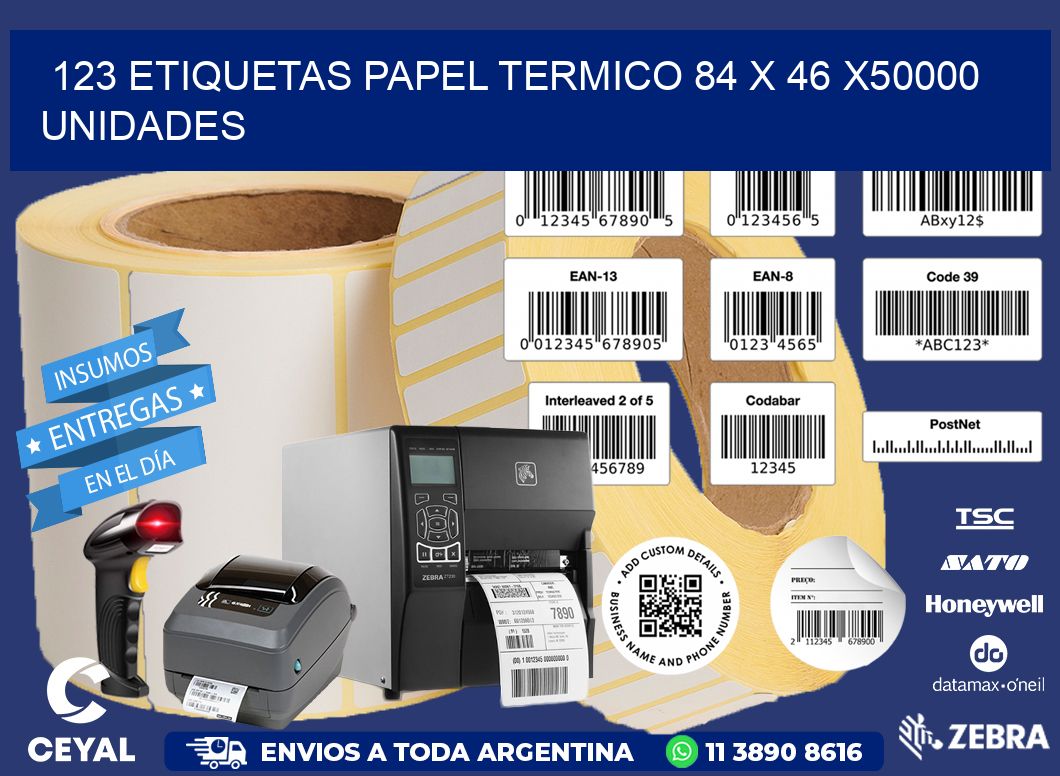 123 ETIQUETAS PAPEL TERMICO 84 x 46 X50000 UNIDADES