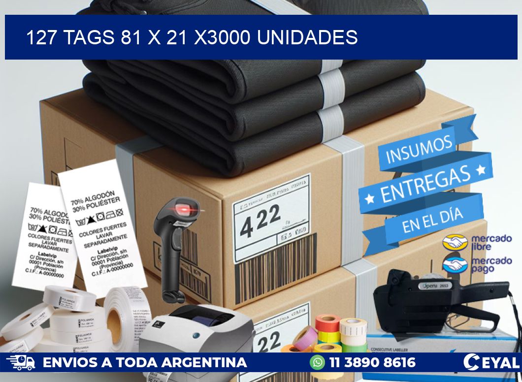 127 TAGS 81 x 21 X3000 UNIDADES