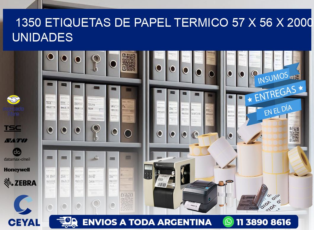 1350 ETIQUETAS DE PAPEL TERMICO 57 x 56 X 2000 UNIDADES