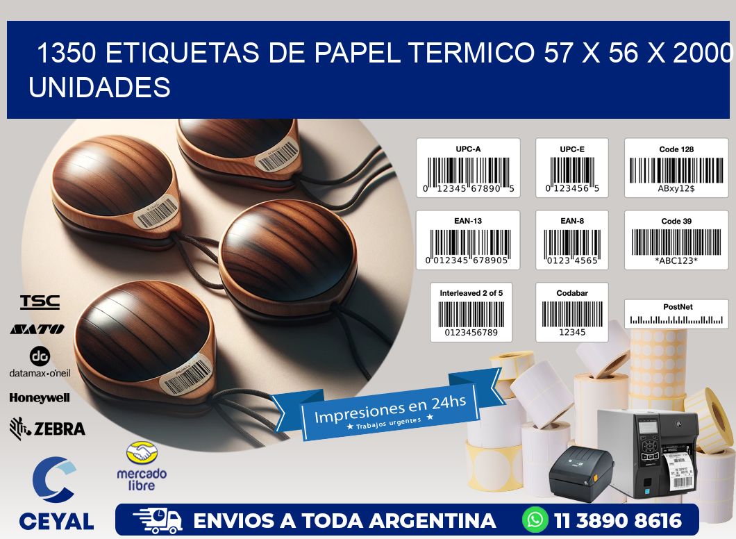 1350 ETIQUETAS DE PAPEL TERMICO 57 x 56 X 2000 UNIDADES