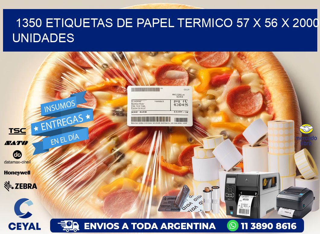 1350 ETIQUETAS DE PAPEL TERMICO 57 x 56 X 2000 UNIDADES