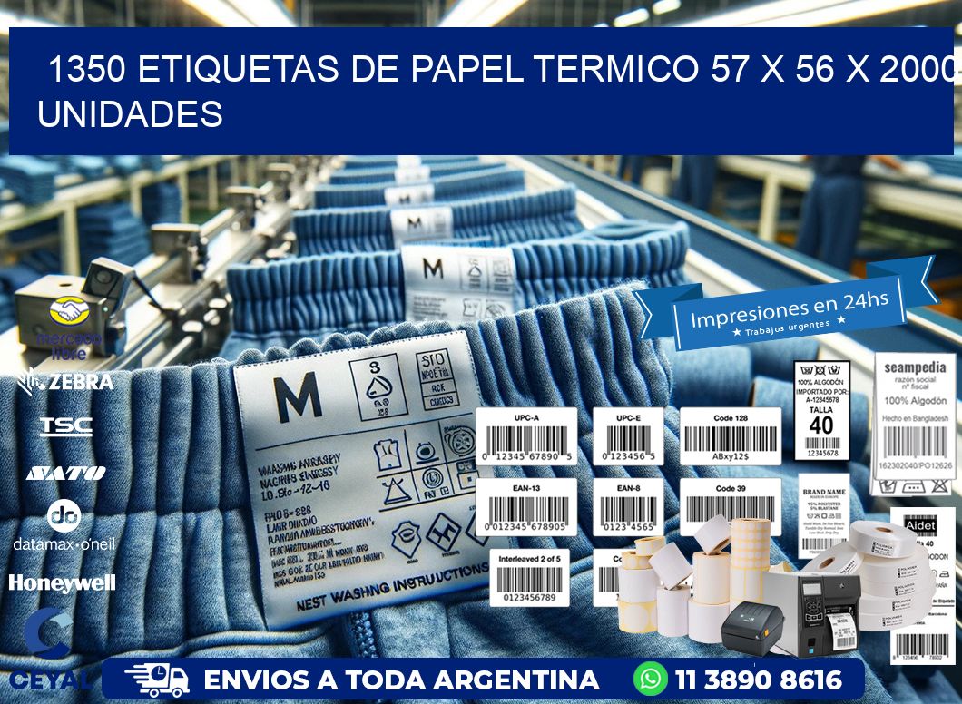 1350 ETIQUETAS DE PAPEL TERMICO 57 x 56 X 2000 UNIDADES