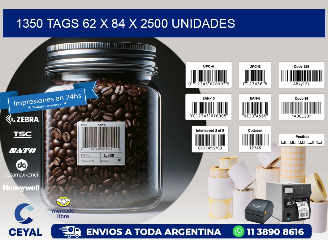 1350 TAGS 62 x 84 X 2500 UNIDADES