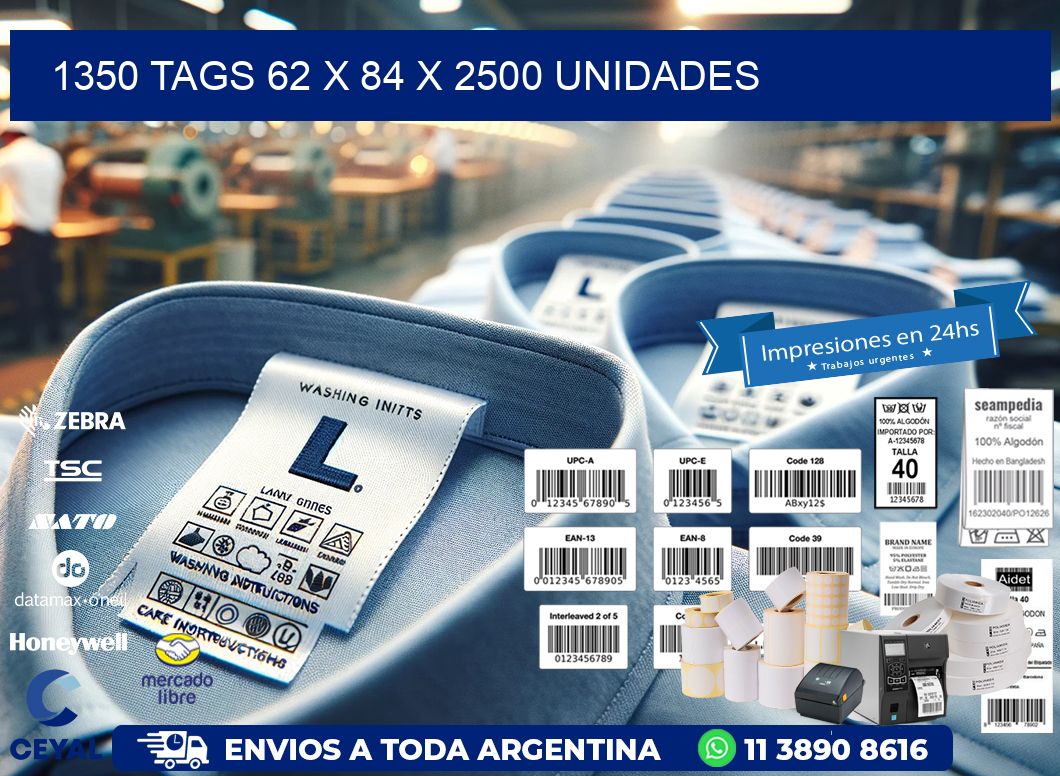 1350 TAGS 62 x 84 X 2500 UNIDADES