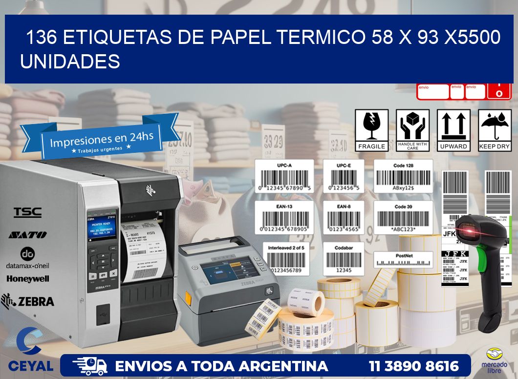 136 ETIQUETAS DE PAPEL TERMICO 58 x 93 X5500 UNIDADES