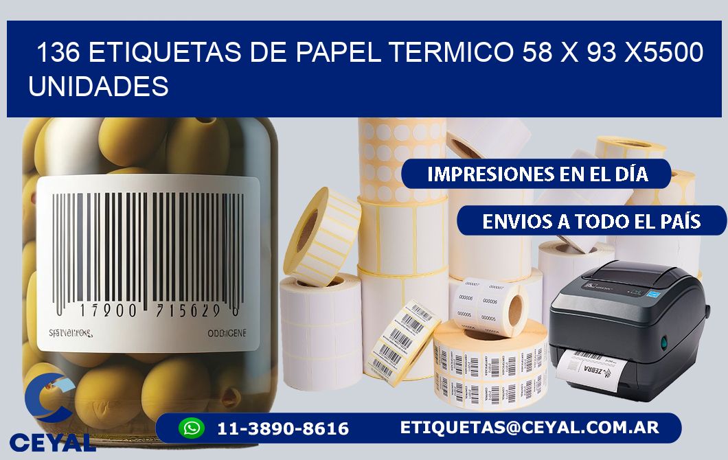 136 ETIQUETAS DE PAPEL TERMICO 58 x 93 X5500 UNIDADES