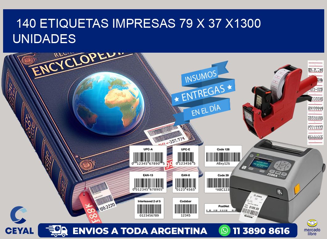 140 ETIQUETAS IMPRESAS 79 x 37 X1300 UNIDADES